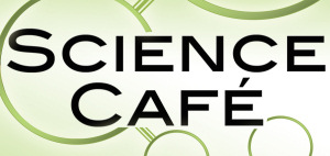 science cafe